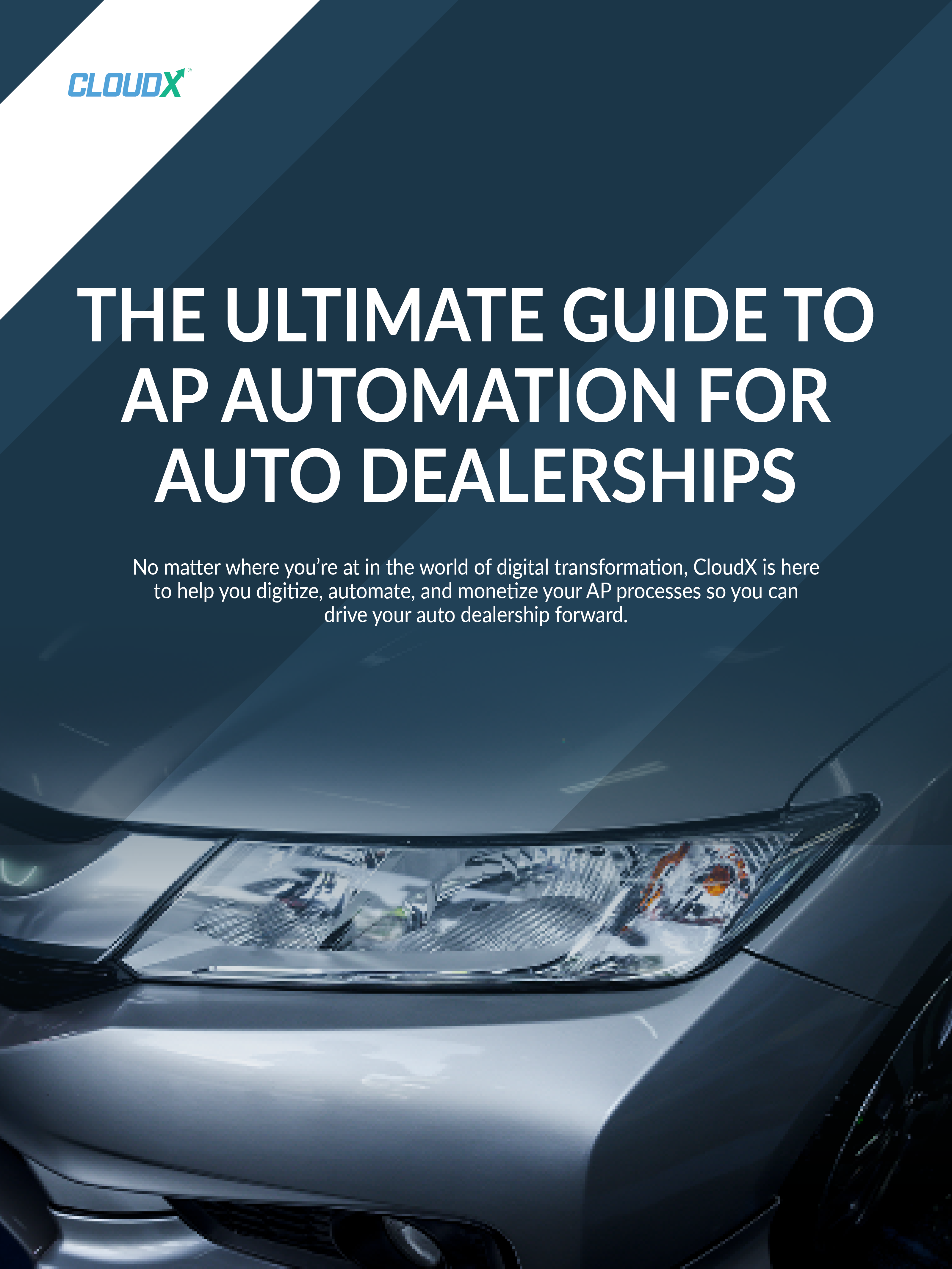 The Ultimate Guide to AP Automation for Auto Dealerships - E-book (CloudX)-v.3